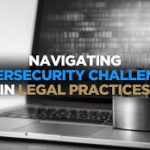 Cybersecurity Legal Challenges